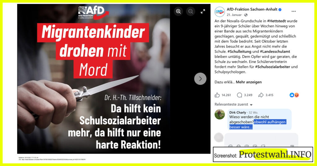 Wenn eine Morddrohung nicht von einem Kommentator auf einer AfD-Seite ausgeht, sondern von Migrantenkindern, dann verlangt der AfD-Landtagsabgeordnete Dr. Hans-Thomas Tillschneider aus Sachsen-Anhalt „eine harte Reaktion“. Ein Mann reagiert darauf, indem er sich nach der Abschiebung erkundigt – wobei er ausdrücklich anmerkt, dass er eine Hinrichtung der Kinder besser fände. Zum Zeitpunkt der Dokumentation als Screenshot war der Beitrag schon 32 Wochen online, ohne dass die AfD-Landtagsfraktion aus Sachsen-Anhalt ihn gelöscht hätte oder der Aussage entgegengetreten wäre. Screenshot: Protestwahl.INFO